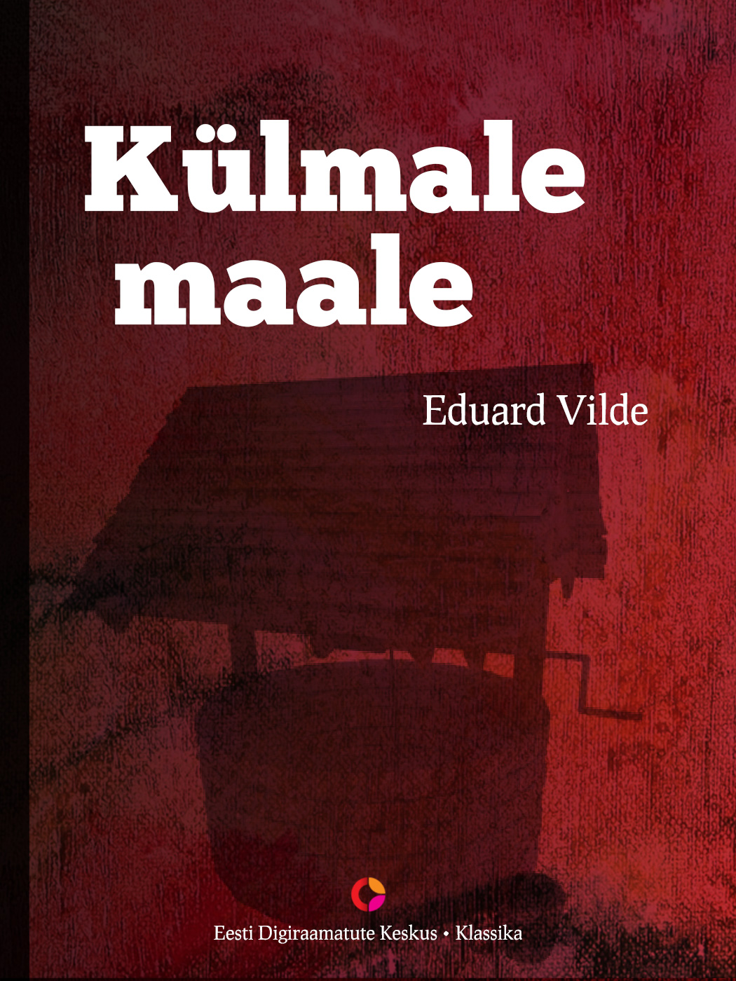 Книга Külmale maale из серии , созданная Eduard Vilde, может относится к жанру Зарубежная классика, Литература 20 века. Стоимость электронной книги Külmale maale с идентификатором 21185028 составляет 341.24 руб.