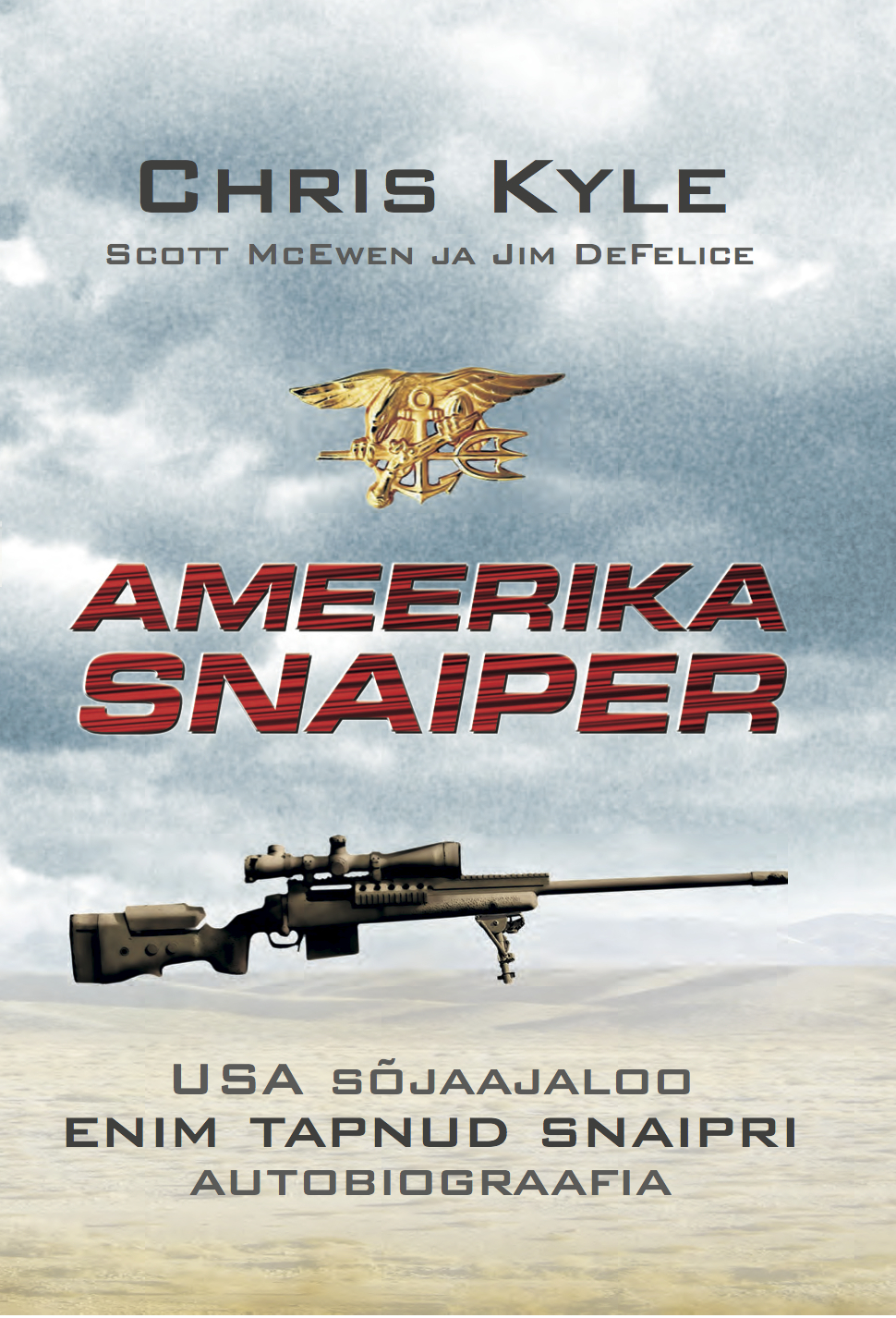 Книга Ameerika snaiper из серии , созданная Chris Kyle, Oceanic Invest, может относится к жанру Современная зарубежная литература, История, Зарубежная драматургия, Книги о войне. Стоимость книги Ameerika snaiper  с идентификатором 21191124 составляет 853.25 руб.