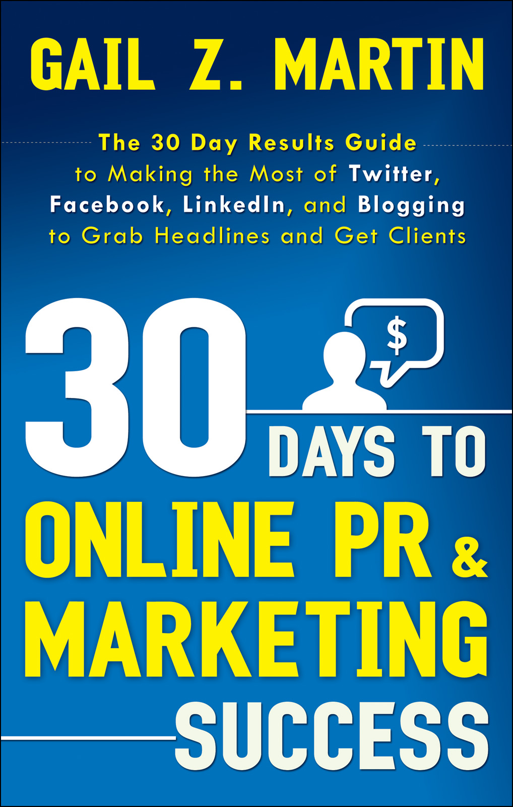 Книга  30 Days to Online PR and Marketing Success созданная Gail Z. Martin, Career Press может относится к жанру PR, зарубежная деловая литература, интернет-маркетинг. Стоимость электронной книги 30 Days to Online PR and Marketing Success с идентификатором 22879826 составляет 1698.00 руб.