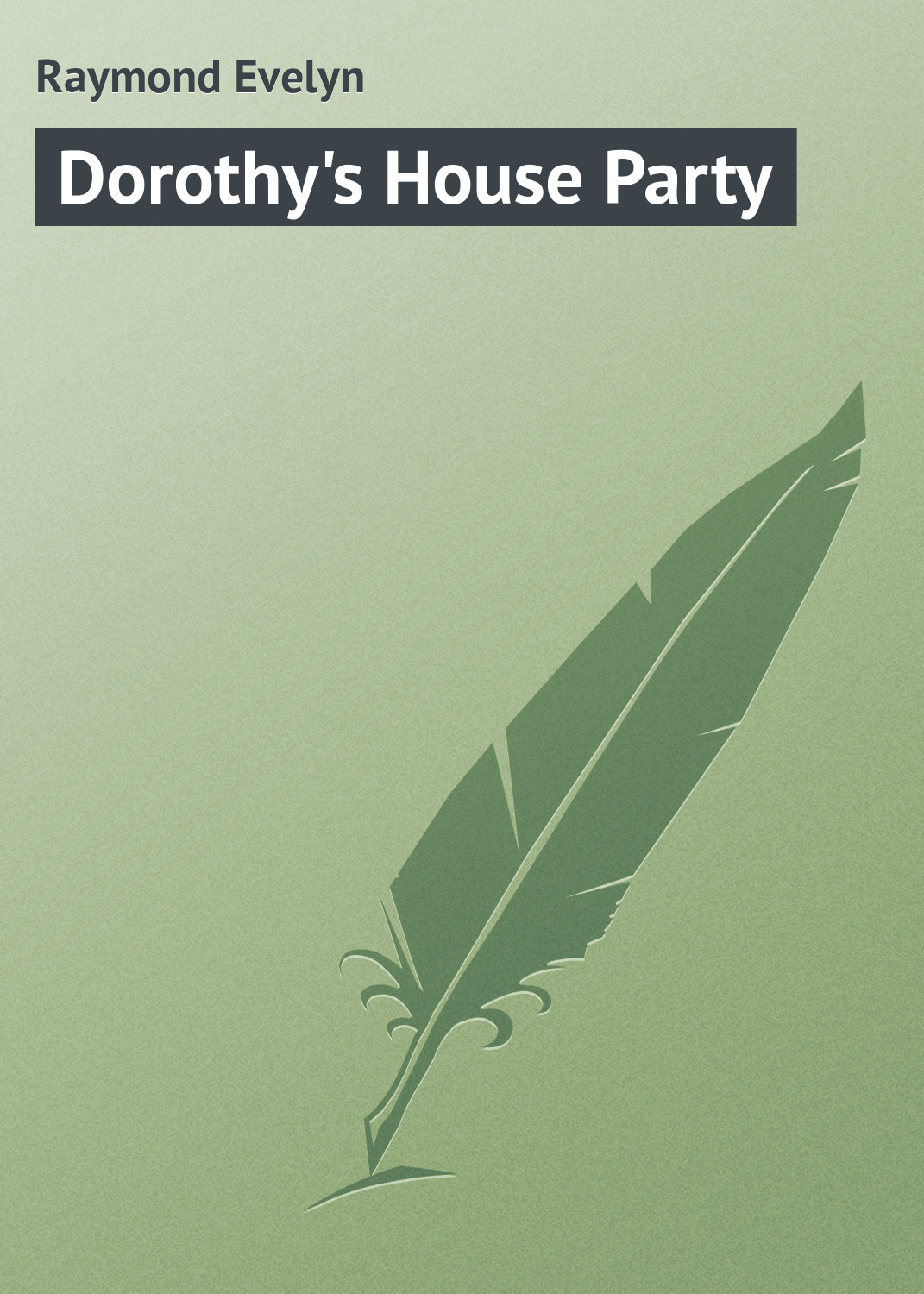Книга Dorothy's House Party из серии , созданная Evelyn Raymond, может относится к жанру Зарубежная классика, Зарубежные детские книги. Стоимость электронной книги Dorothy's House Party с идентификатором 23154923 составляет 5.99 руб.