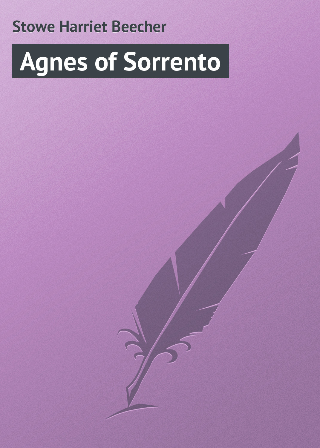 Книга Agnes of Sorrento из серии , созданная Harriet Stowe, может относится к жанру Зарубежная классика. Стоимость электронной книги Agnes of Sorrento с идентификатором 23157427 составляет 5.99 руб.