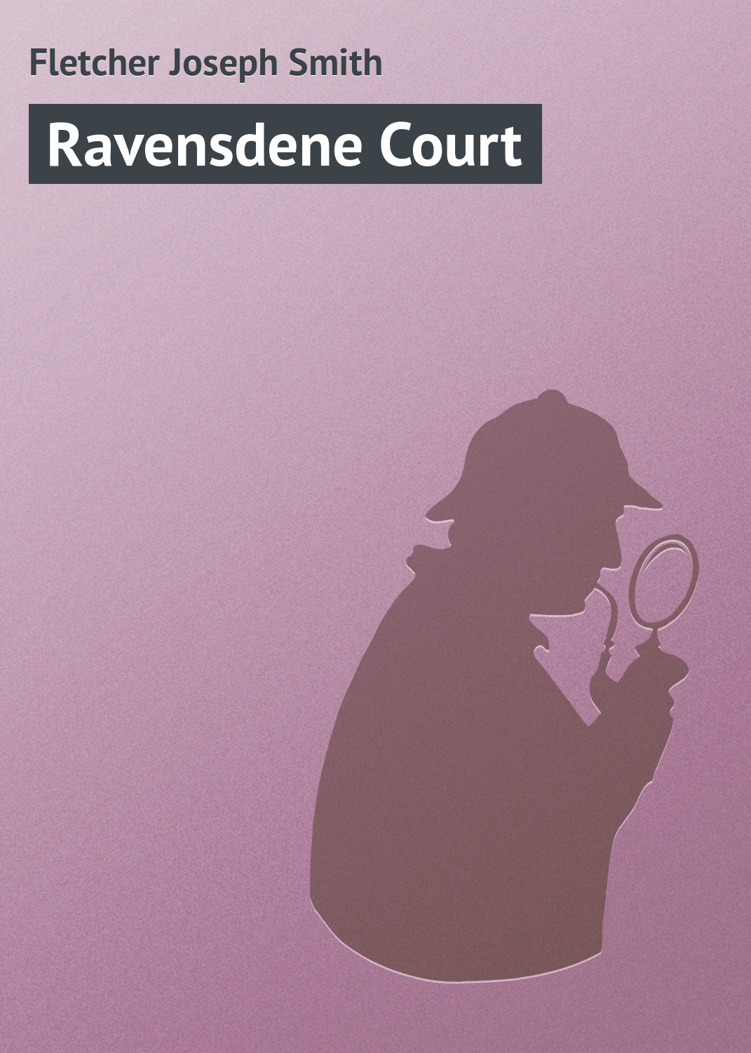 Книга Ravensdene Court из серии , созданная Joseph Fletcher, может относится к жанру Классические детективы, Зарубежные детективы, Зарубежная классика, Иностранные языки. Стоимость электронной книги Ravensdene Court с идентификатором 23159827 составляет 5.99 руб.