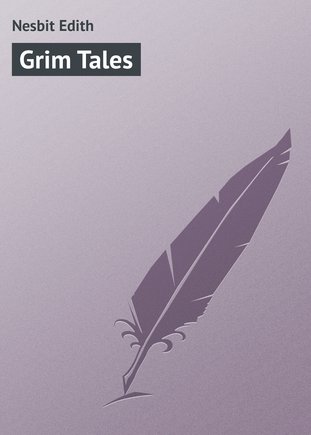 Книга Grim Tales из серии , созданная Edith Nesbit, может относится к жанру Зарубежная классика. Стоимость электронной книги Grim Tales с идентификатором 23160323 составляет 5.99 руб.