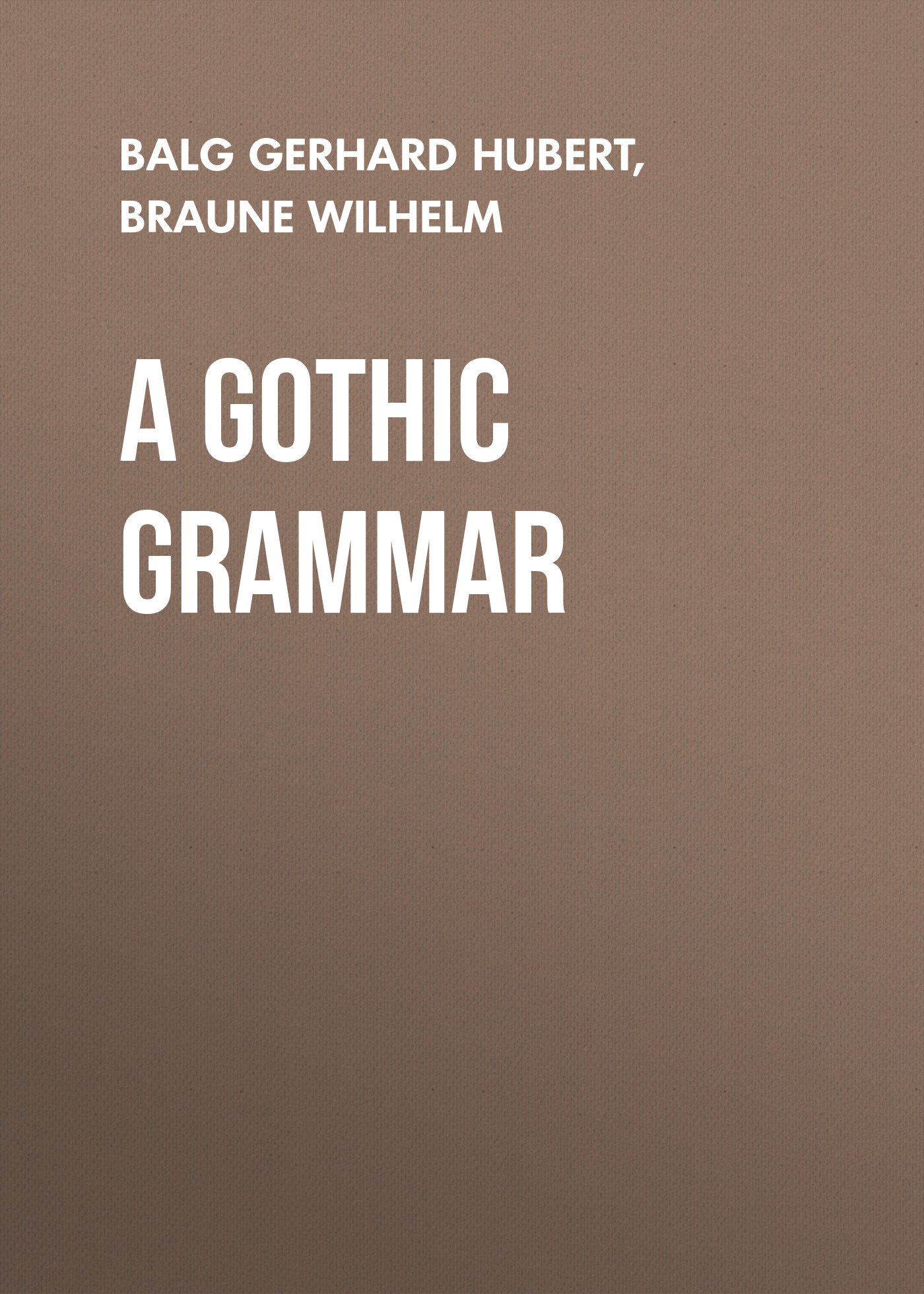 A Gothic Grammar