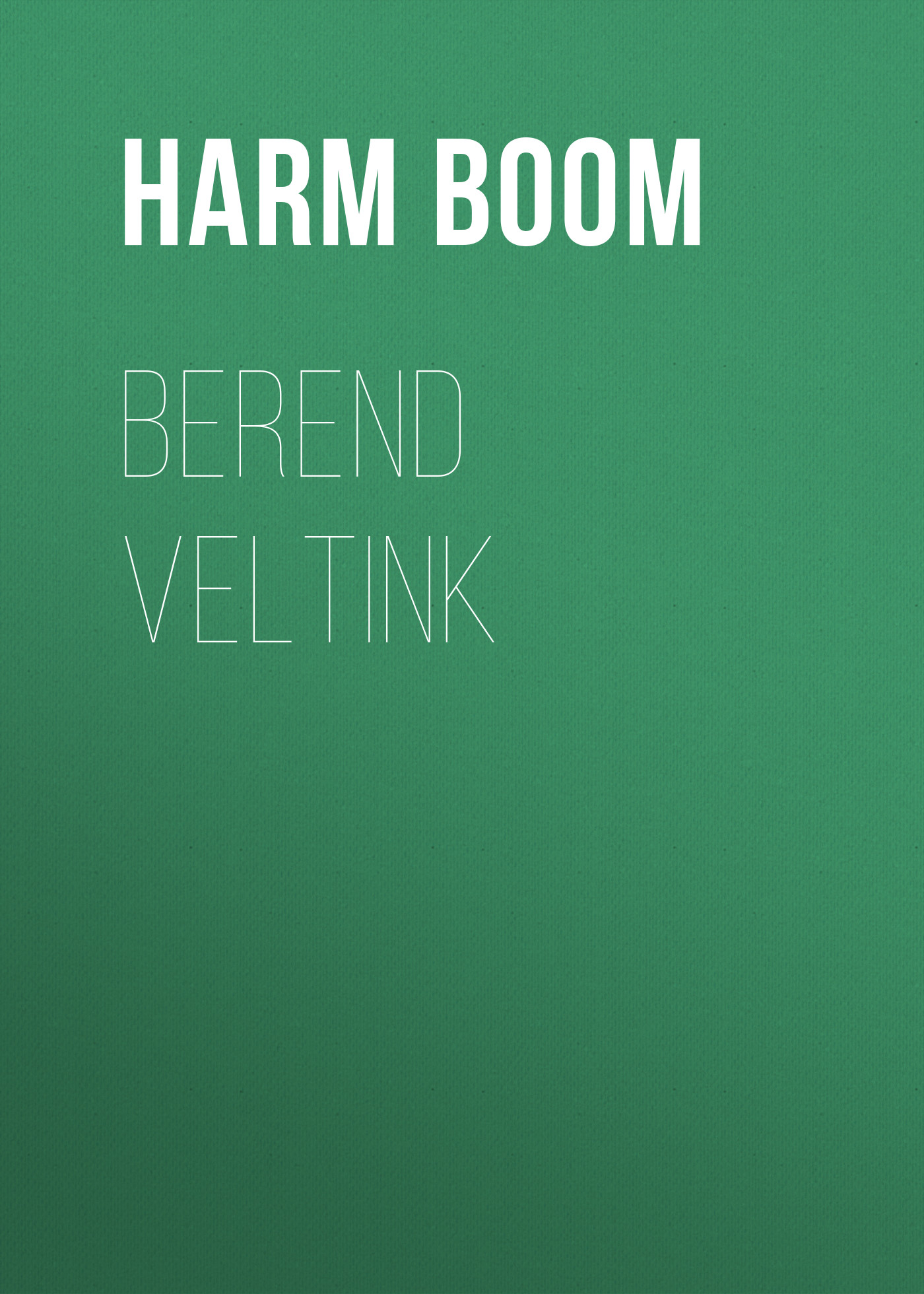 Книга Berend Veltink из серии , созданная Harm Boom, может относится к жанру Зарубежная старинная литература, Зарубежная классика. Стоимость электронной книги Berend Veltink с идентификатором 24173820 составляет 0.90 руб.