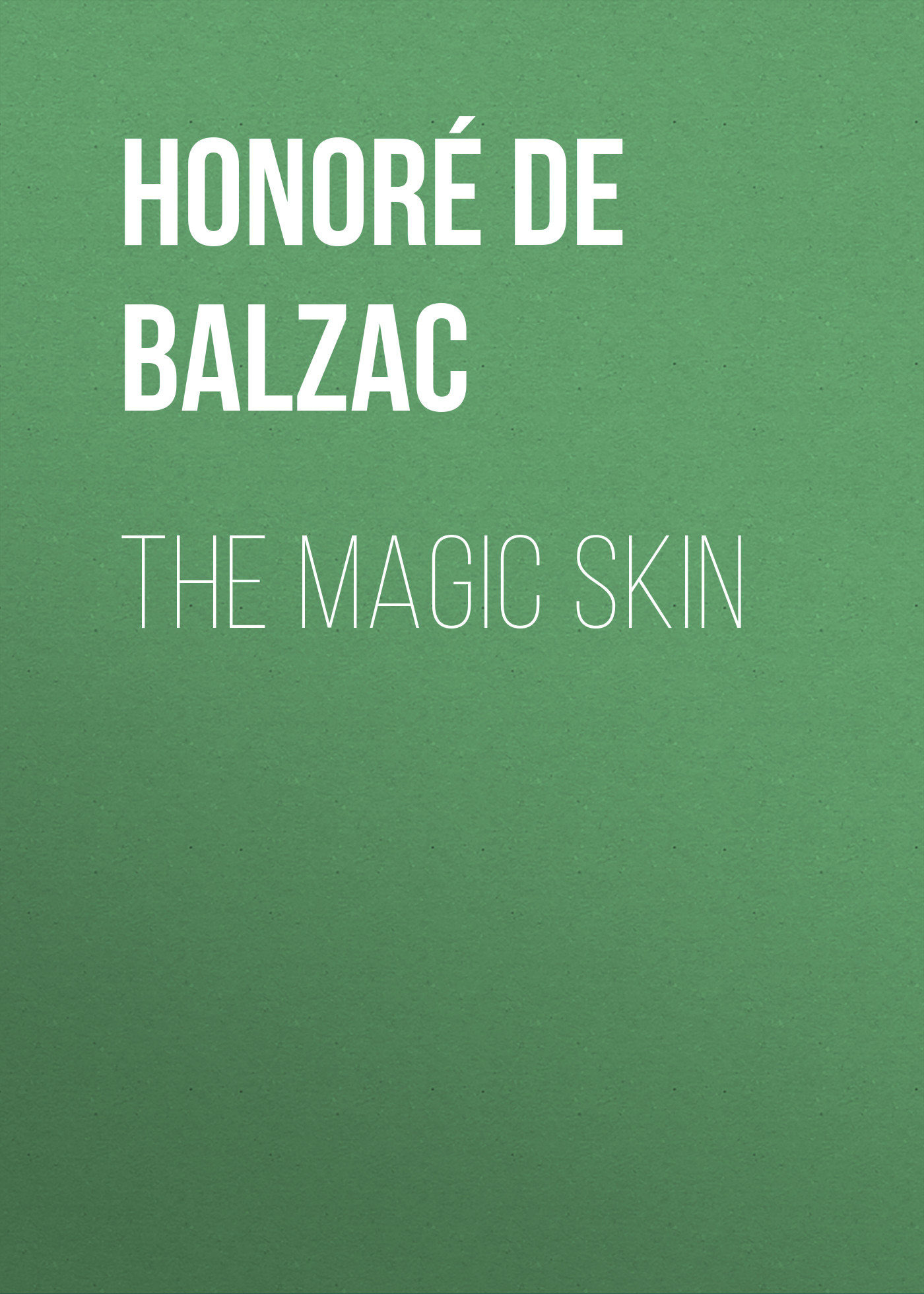 Книга The Magic Skin из серии , созданная Honoré Balzac, может относится к жанру Литература 19 века, Зарубежная старинная литература, Зарубежная классика. Стоимость электронной книги The Magic Skin с идентификатором 25020323 составляет 0 руб.