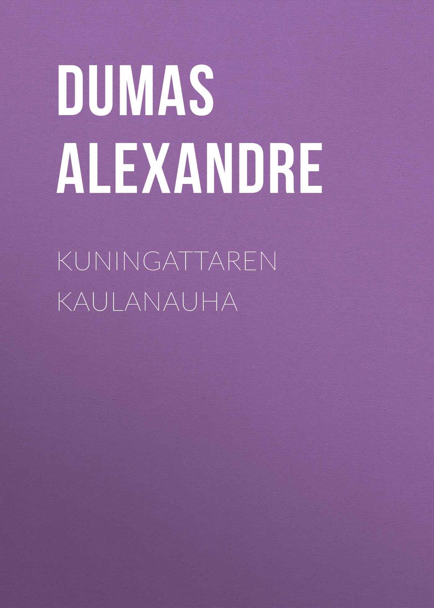 Книга Kuningattaren kaulanauha из серии , созданная Alexandre Dumas, может относится к жанру Литература 19 века, Зарубежная старинная литература, Зарубежная классика. Стоимость электронной книги Kuningattaren kaulanauha с идентификатором 25203423 составляет 0 руб.