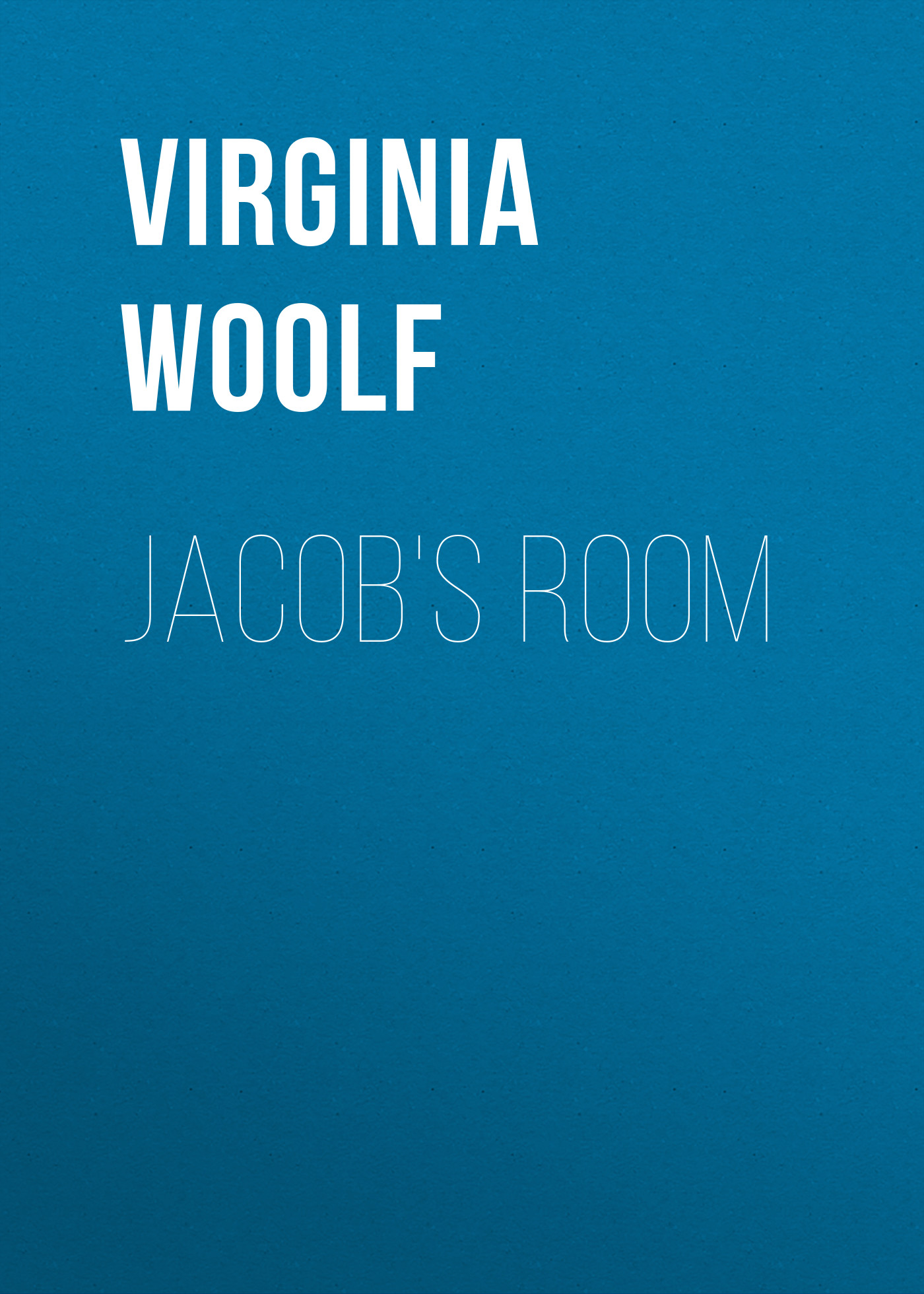 Книга Jacob's Room из серии , созданная Virginia Woolf, может относится к жанру Литература 20 века, Зарубежная классика. Стоимость электронной книги Jacob's Room с идентификатором 25560020 составляет 0 руб.