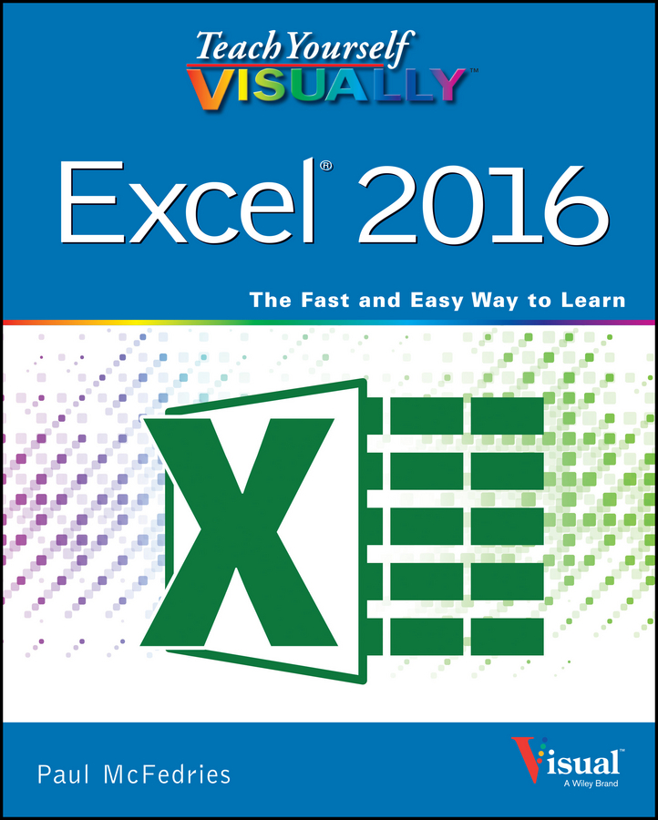 Книга  Teach Yourself VISUALLY Excel 2016 созданная McFedries может относится к жанру зарубежная компьютерная литература, программы. Стоимость электронной книги Teach Yourself VISUALLY Excel 2016 с идентификатором 28275621 составляет 2186.12 руб.