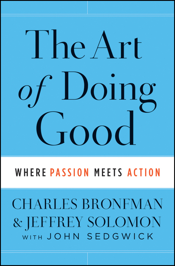 The Art of Doing Good. Where Passion Meets Action