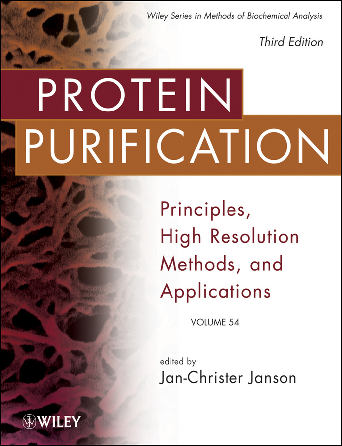 Protein Purification. Principles, High Resolution Methods, and Applications