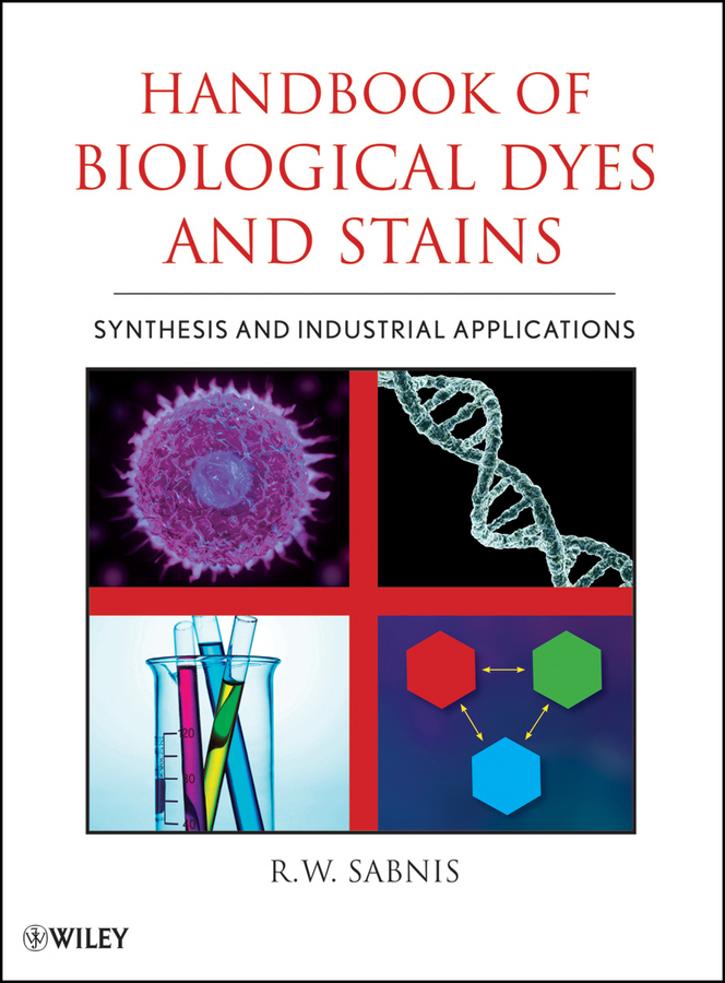 Handbook of Biological Dyes and Stains. Synthesis and Industrial Applications