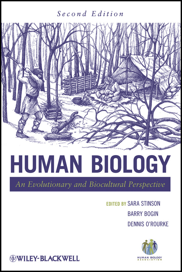 Human Biology. An Evolutionary and Biocultural Perspective