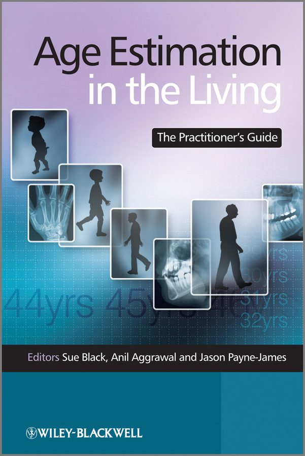 Age Estimation in the Living. The Practitioner's Guide