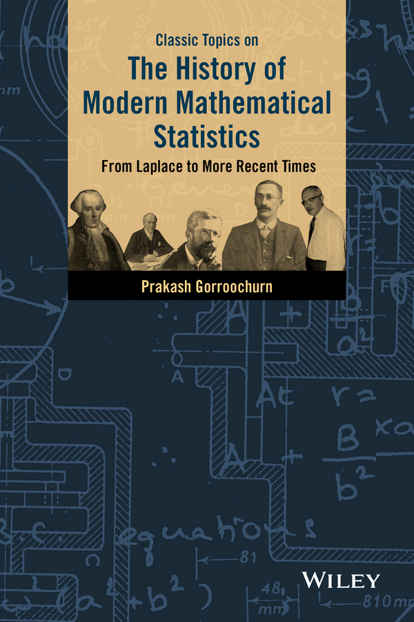 Classic Topics on the History of Modern Mathematical Statistics. From Laplace to More Recent Times