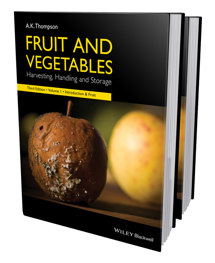 Fruit and Vegetables. Harvesting, Handling and Storage, 2 Volume Set