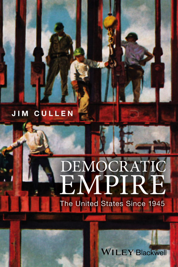 Democratic Empire. The United States Since 1945