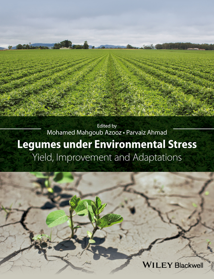 Legumes under Environmental Stress. Yield, Improvement and Adaptations