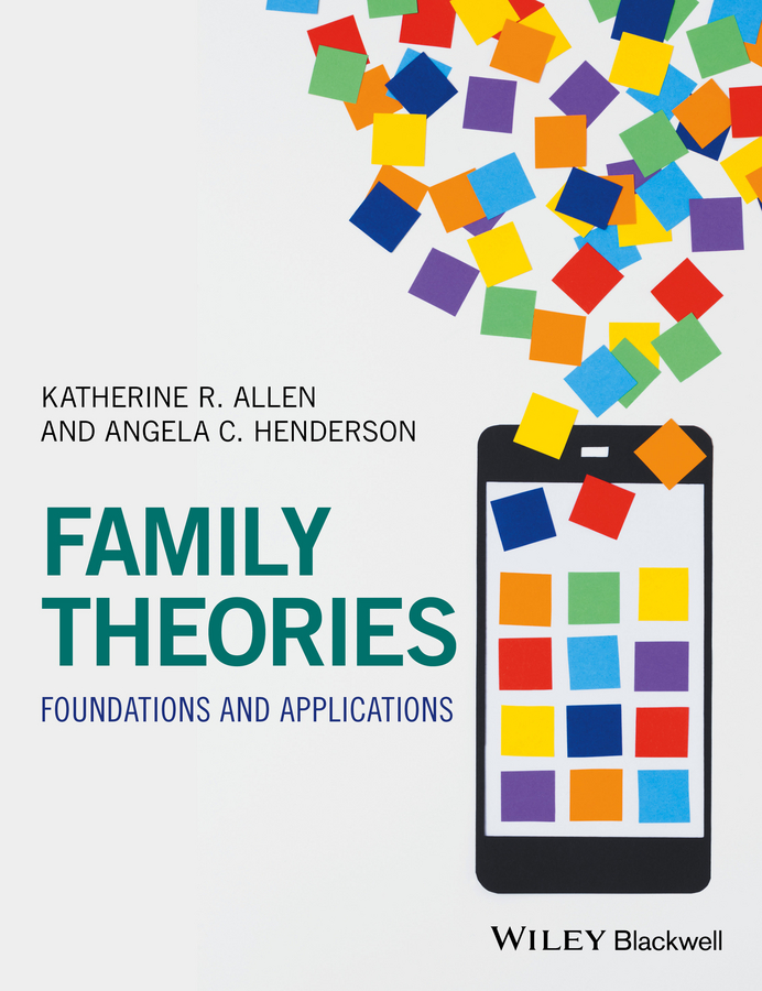 Family Theories. Foundations and Applications