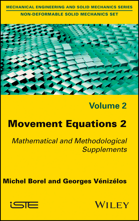 Movement Equations 2. Mathematical and Methodological Supplements