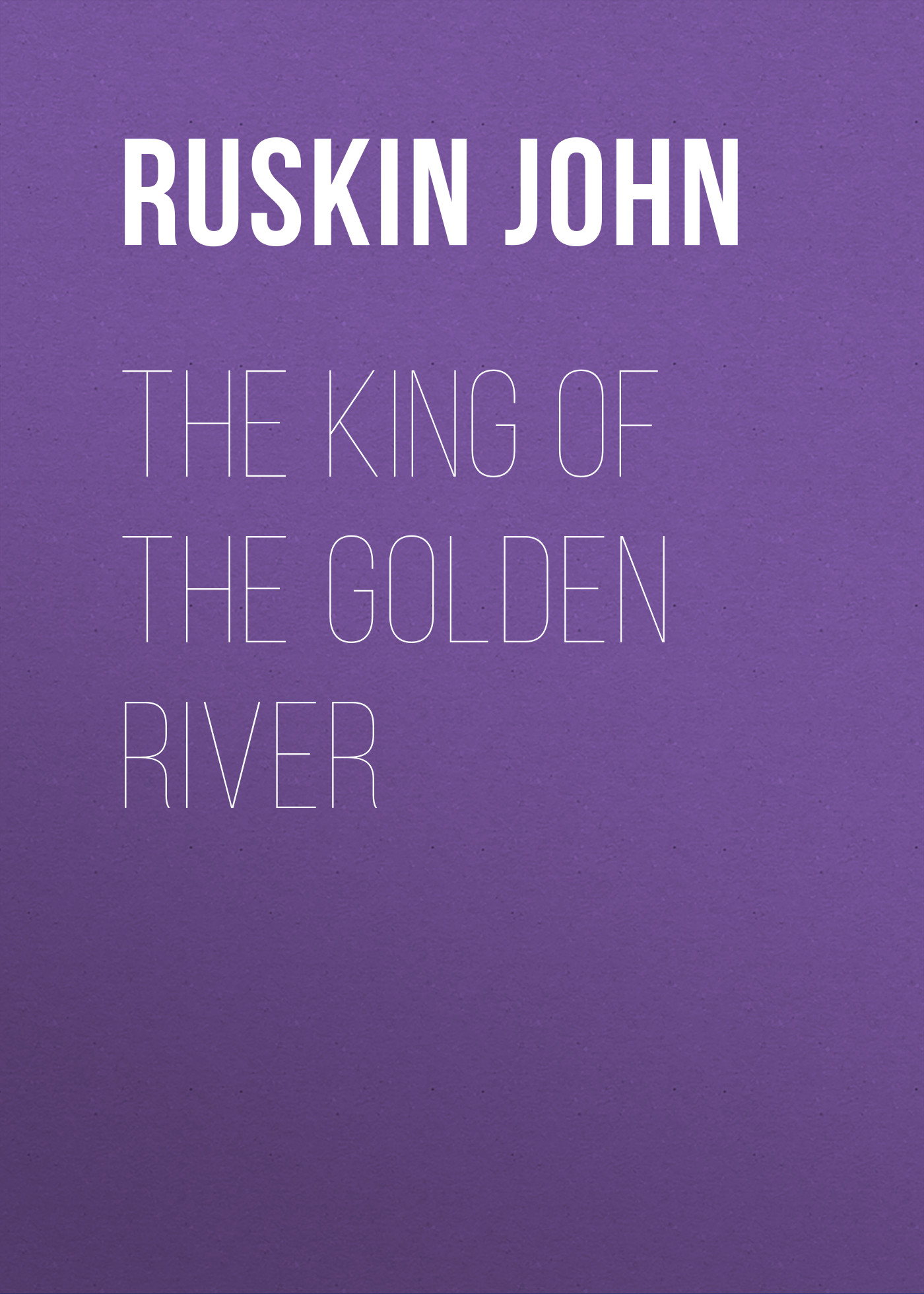 Книга The King of the Golden River из серии , созданная John Ruskin, может относится к жанру Сказки, Литература 19 века, Зарубежная старинная литература, Зарубежная классика. Стоимость электронной книги The King of the Golden River с идентификатором 34839022 составляет 0 руб.