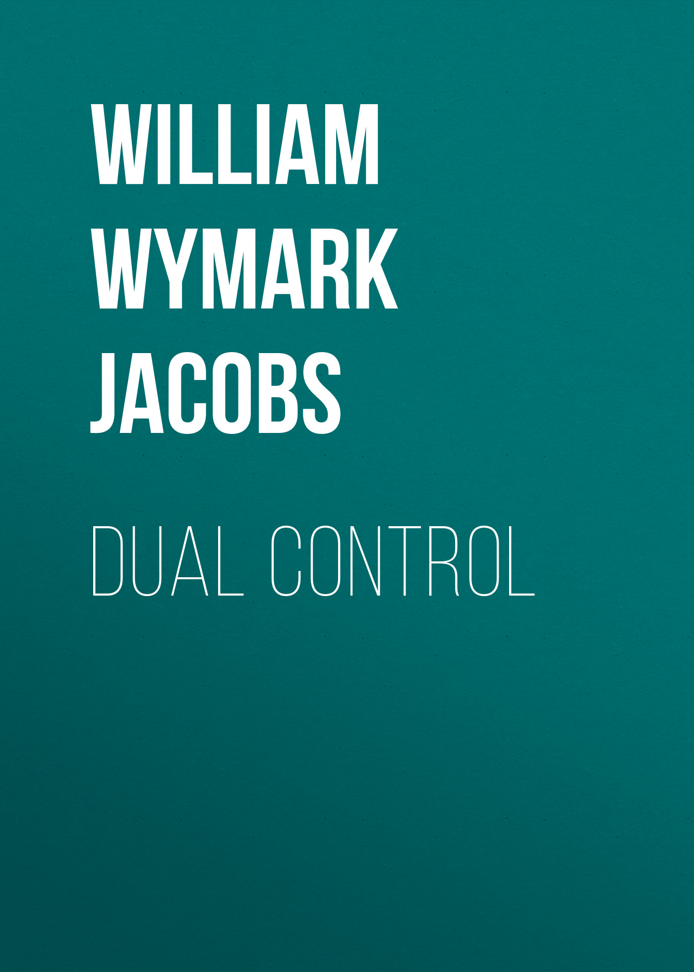 Книга Dual Control из серии , созданная William Wymark Jacobs, может относится к жанру Зарубежная классика, Зарубежная старинная литература. Стоимость электронной книги Dual Control с идентификатором 34842526 составляет 0 руб.