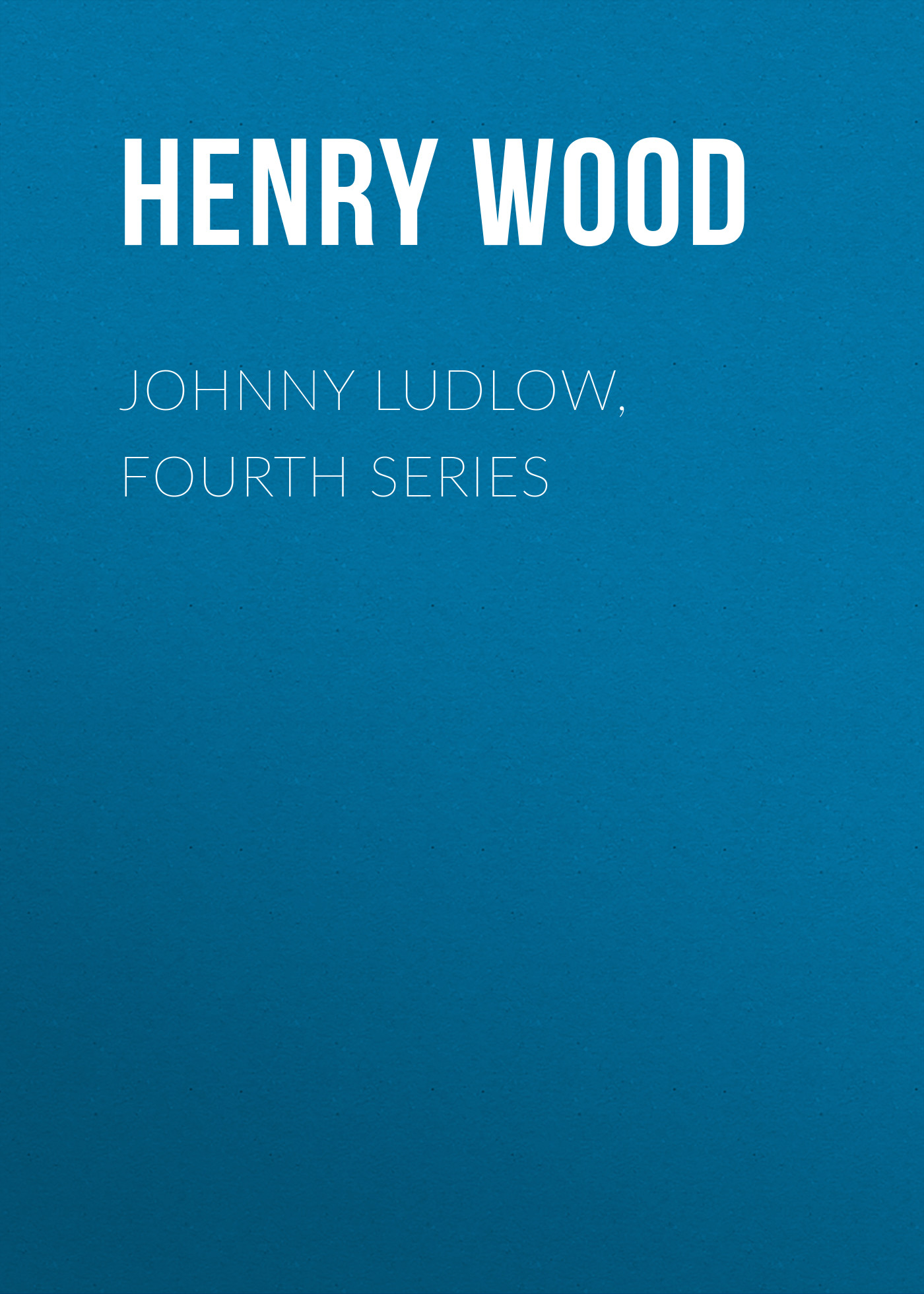 Книга Johnny Ludlow, Fourth Series из серии , созданная Henry Wood, может относится к жанру Зарубежная классика, Литература 19 века, Зарубежная старинная литература. Стоимость электронной книги Johnny Ludlow, Fourth Series с идентификатором 35007529 составляет 0 руб.