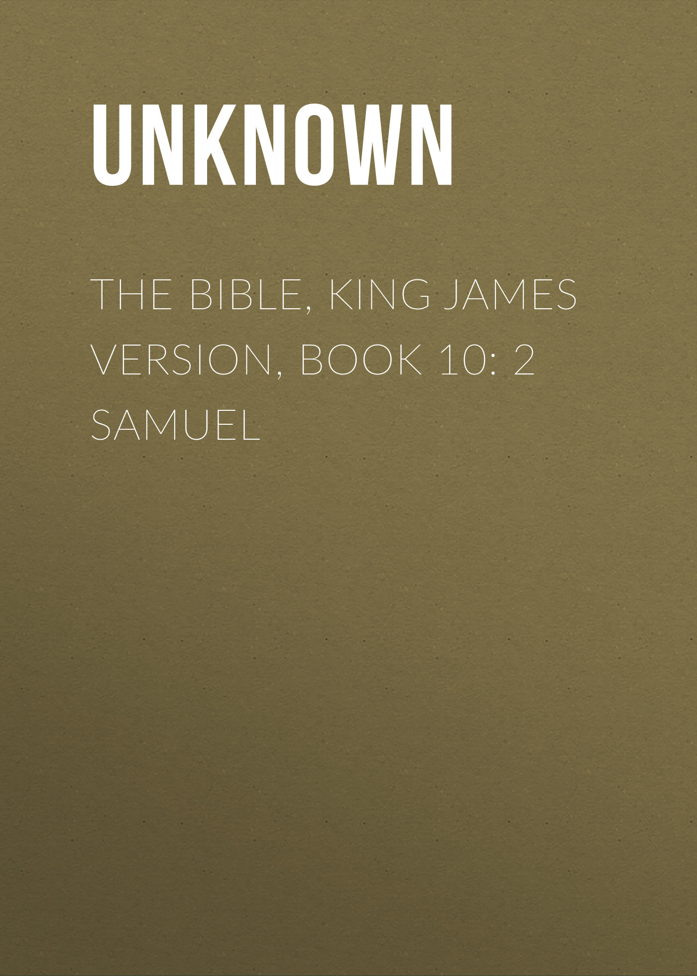 Книга The Bible, King James version, Book 10: 2 Samuel из серии , созданная Unknown Unknown, может относится к жанру Зарубежная классика, Зарубежная эзотерическая и религиозная литература, Философия, Зарубежная психология, Зарубежная старинная литература. Стоимость электронной книги The Bible, King James version, Book 10: 2 Samuel с идентификатором 35502323 составляет 0 руб.