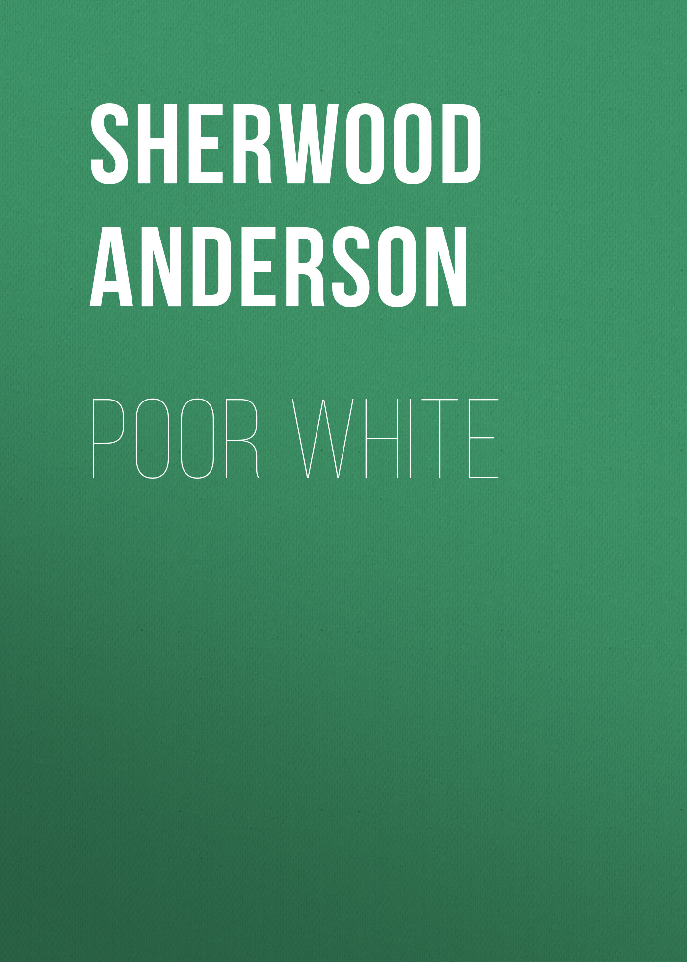 Книга Poor White из серии , созданная Sherwood Anderson, может относится к жанру Историческая фантастика, Литература 20 века, Зарубежная старинная литература, Зарубежная классика, Исторические приключения. Стоимость электронной книги Poor White с идентификатором 36095421 составляет 0 руб.