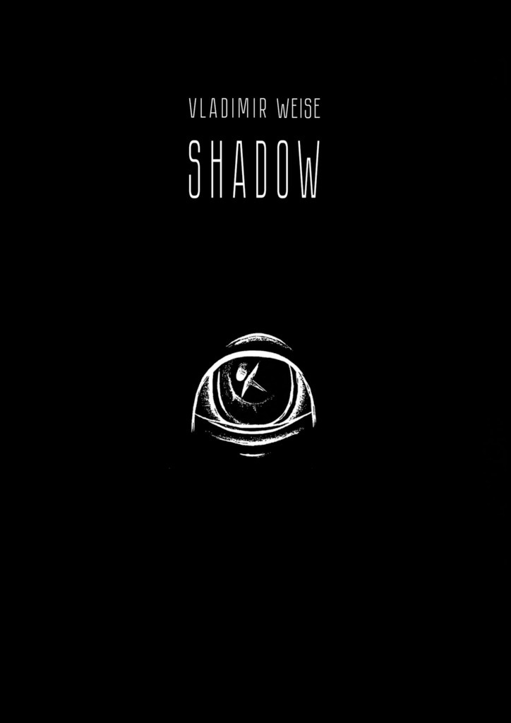 Книга Shadow из серии , созданная Vladimir Weise, написана в жанре Книги для детей: прочее, Мифы. Легенды. Эпос, Современная русская литература, Эзотерика. Стоимость электронной книги Shadow с идентификатором 36330328 составляет 300.00 руб.