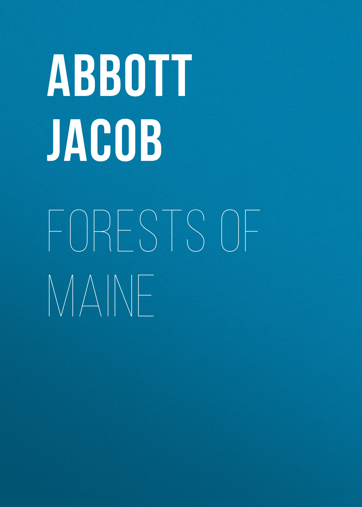 Книга Forests of Maine из серии , созданная Jacob Abbott, может относится к жанру Зарубежные детские книги, История, Зарубежная образовательная литература, Зарубежная старинная литература, Зарубежная классика. Стоимость электронной книги Forests of Maine с идентификатором 36364822 составляет 0 руб.