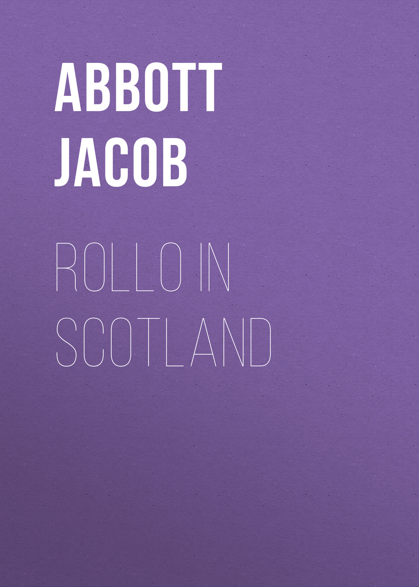 Книга Rollo in Scotland из серии , созданная Jacob Abbott, может относится к жанру Зарубежные детские книги, Литература 19 века, Зарубежная старинная литература, Зарубежная классика. Стоимость электронной книги Rollo in Scotland с идентификатором 36364926 составляет 0 руб.