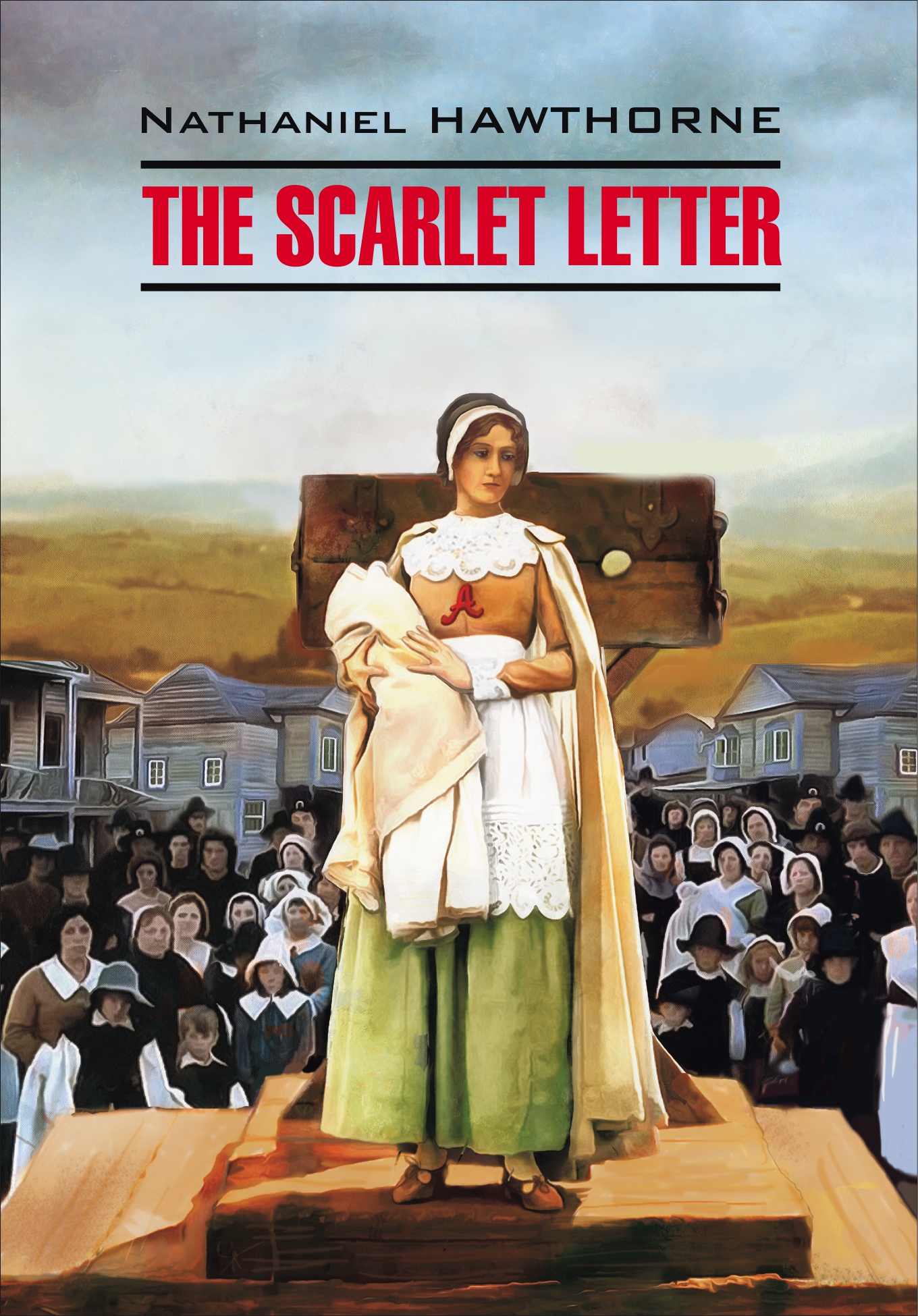 The Scarlet Letter /Алая буква. Книга для чтения на английском языке
