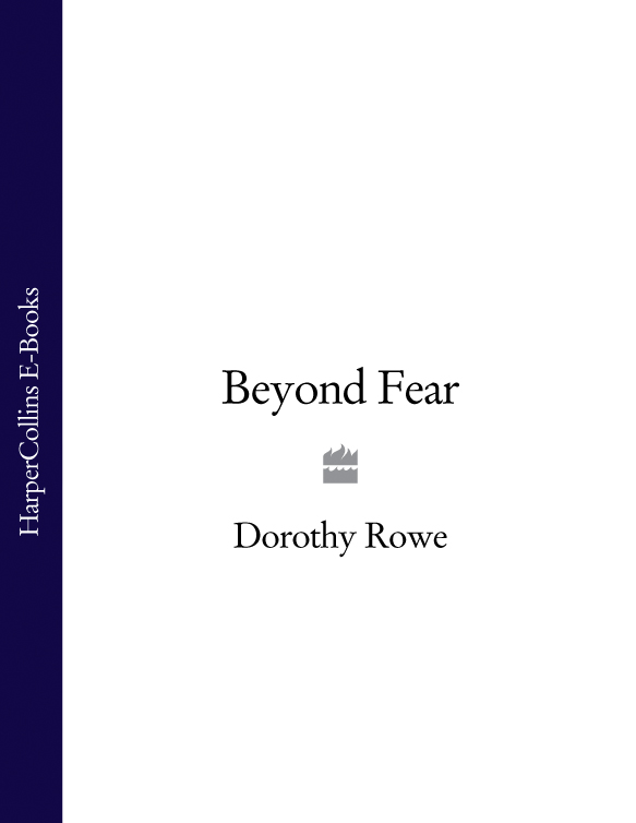Книга Beyond Fear из серии , созданная Dorothy Rowe, может относится к жанру Общая психология. Стоимость электронной книги Beyond Fear с идентификатором 39774125 составляет 1268.08 руб.