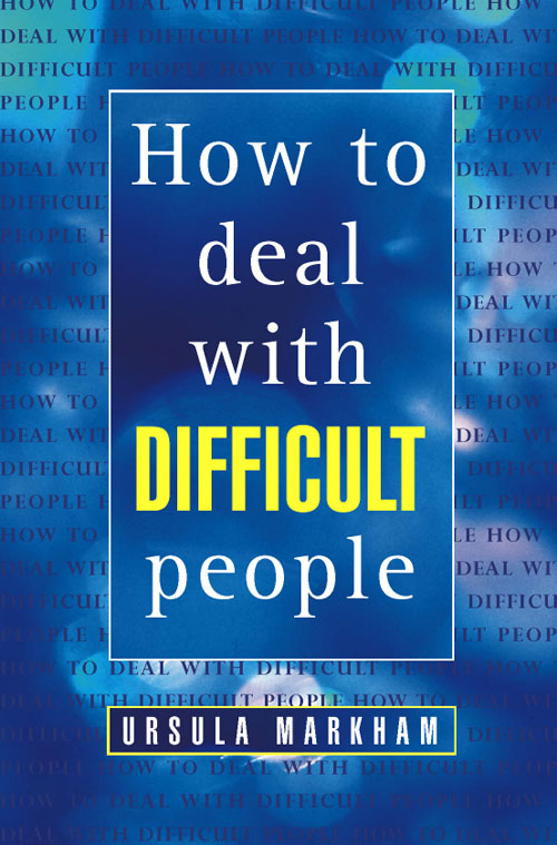Книга How to Deal With Difficult People из серии , созданная Ursula Markham, может относится к жанру Общая психология. Стоимость электронной книги How to Deal With Difficult People с идентификатором 39783025 составляет 160.11 руб.