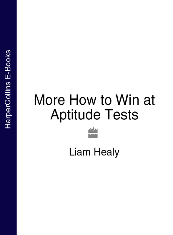 Книга More How to Win at Aptitude Tests из серии , созданная Liam Healy, может относится к жанру Общая психология. Стоимость электронной книги More How to Win at Aptitude Tests с идентификатором 39792929 составляет 323.41 руб.