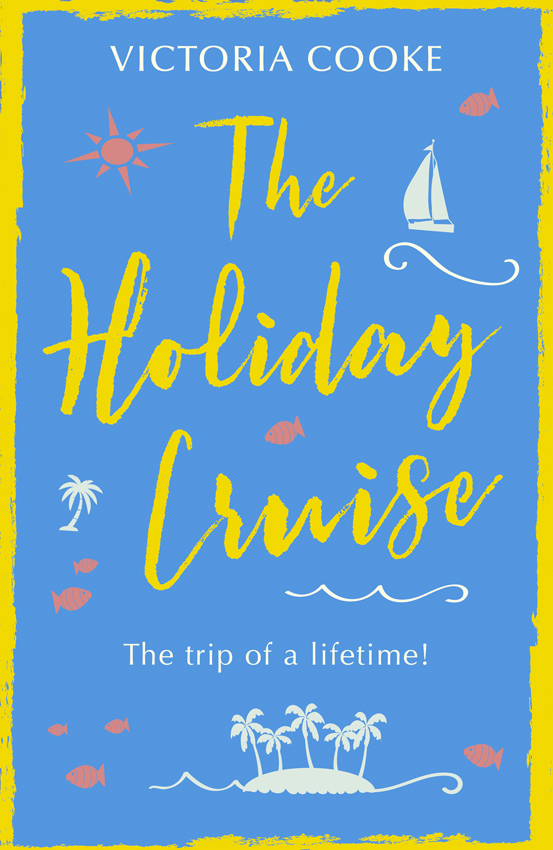 The Holiday Cruise: The feel-good heart-warming romance you need to read this year
