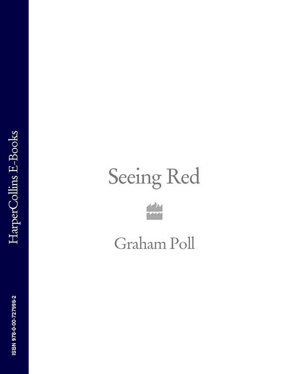 Книга Seeing Red из серии , созданная Graham Poll, может относится к жанру Биографии и Мемуары. Стоимость электронной книги Seeing Red с идентификатором 39807121 составляет 485.45 руб.