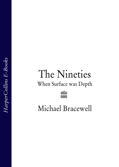 The Nineties: When Surface was Depth