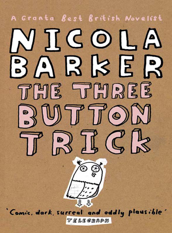 The Three Button Trick: Selected stories