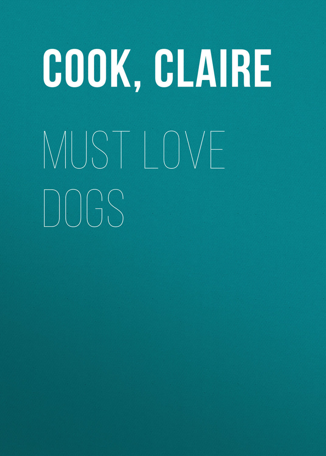 Must Love Dogs