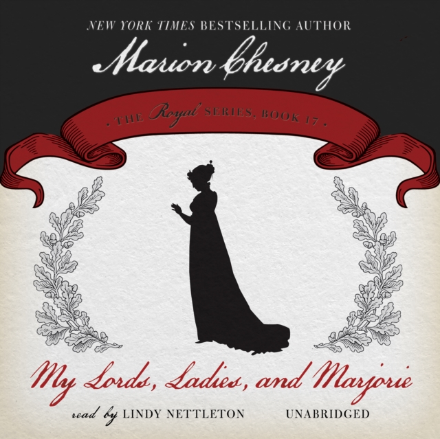 My Lords, Ladies, and Marjorie