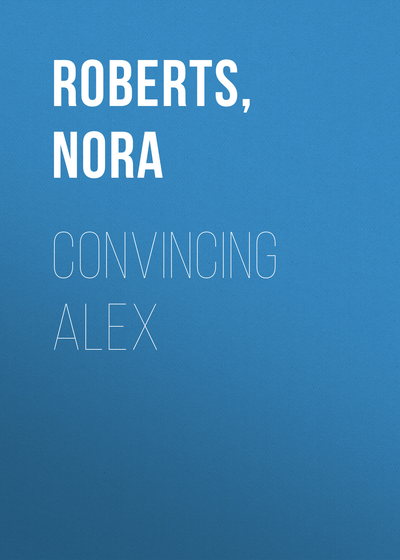 Convincing Alex