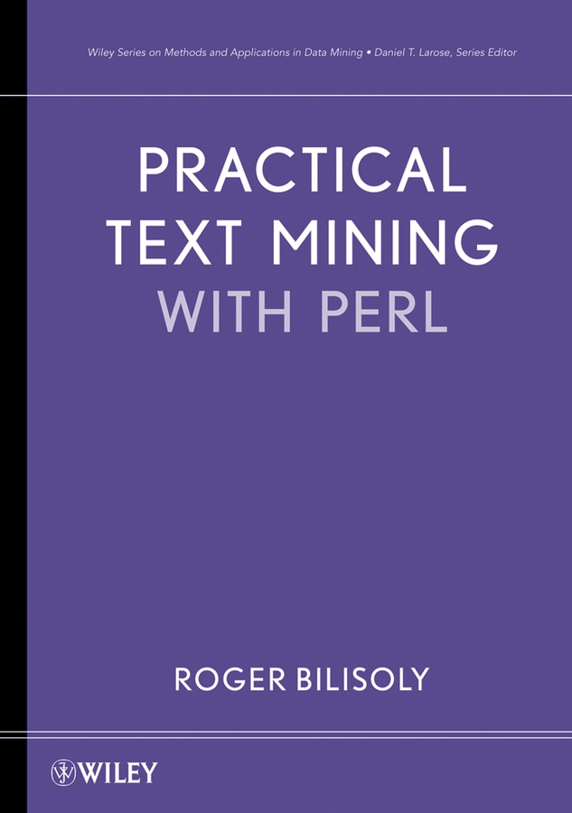 Книга  Practical Text Mining with Perl созданная  может относится к жанру базы данных, зарубежная компьютерная литература. Стоимость электронной книги Practical Text Mining with Perl с идентификатором 43488429 составляет 11309.68 руб.