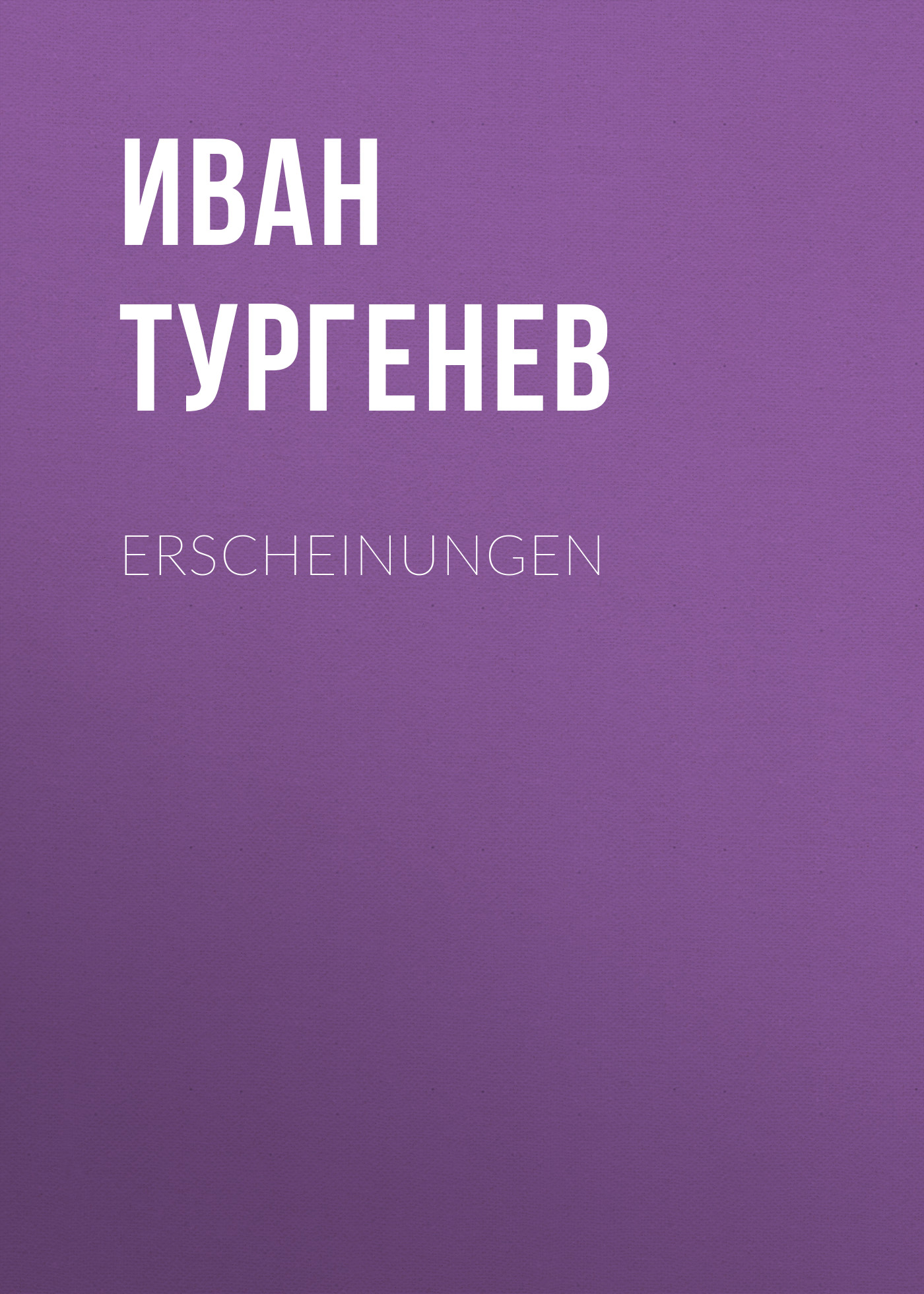 Книга Erscheinungen из серии , созданная Iwan Turgenew, может относится к жанру Русская классика. Стоимость электронной книги Erscheinungen с идентификатором 48633828 составляет 0 руб.