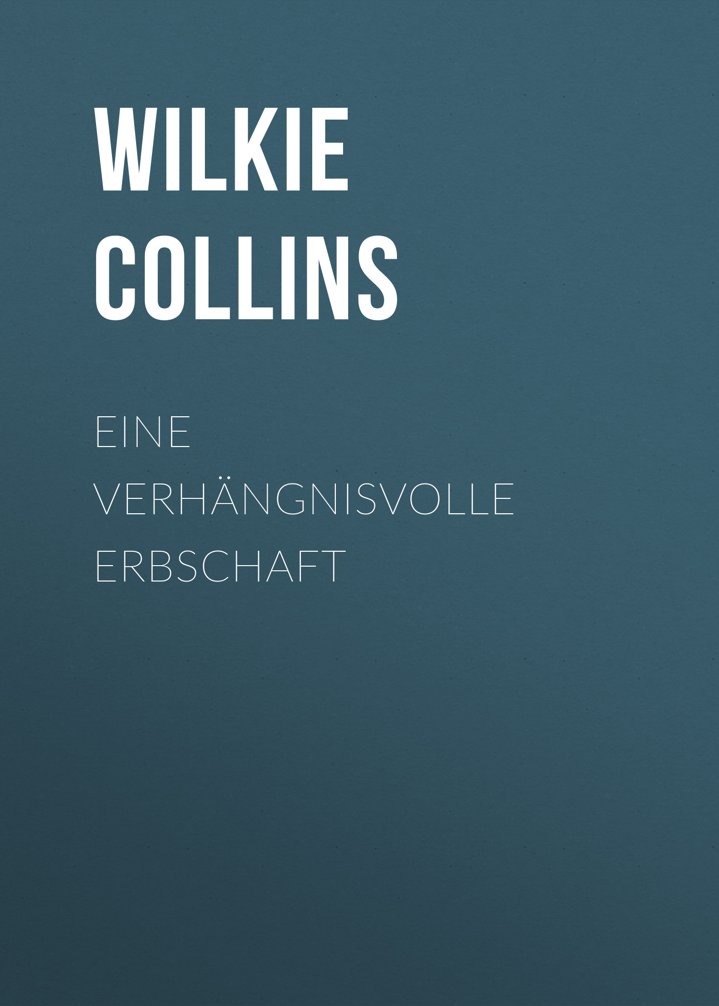 Книга Eine verhängnisvolle Erbschaft из серии , созданная William Wilkie Collins, может относится к жанру Зарубежная классика. Стоимость электронной книги Eine verhängnisvolle Erbschaft с идентификатором 48634428 составляет 0 руб.