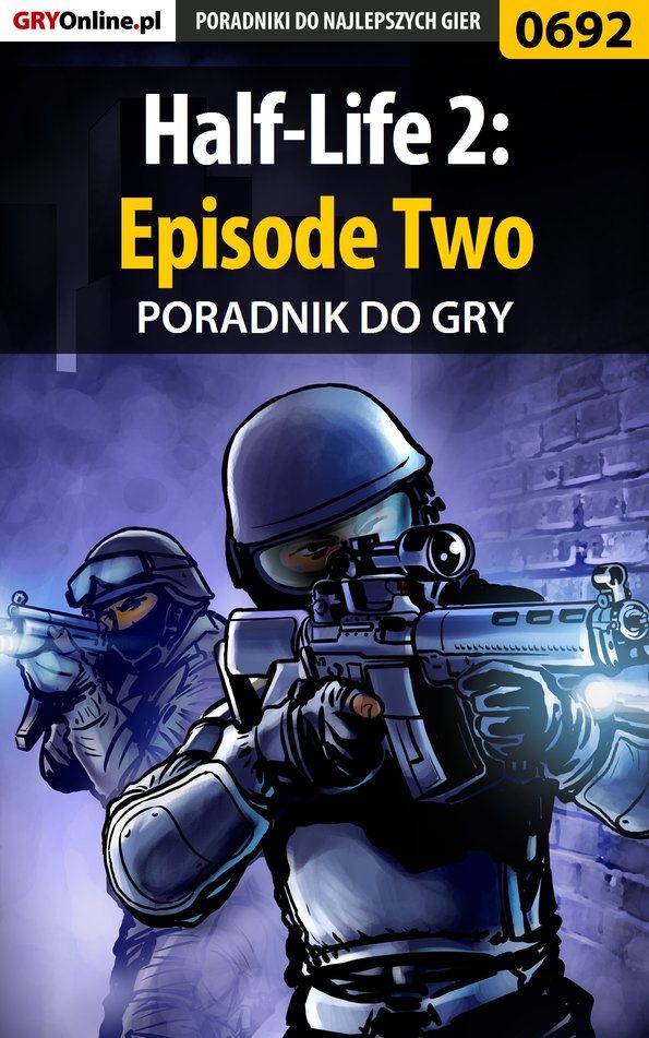 Книга Poradniki do gier Half-Life 2: Episode Two созданная Marcin Terelak «jedik» может относится к жанру компьютерная справочная литература, программы. Стоимость электронной книги Half-Life 2: Episode Two с идентификатором 57202121 составляет 130.77 руб.