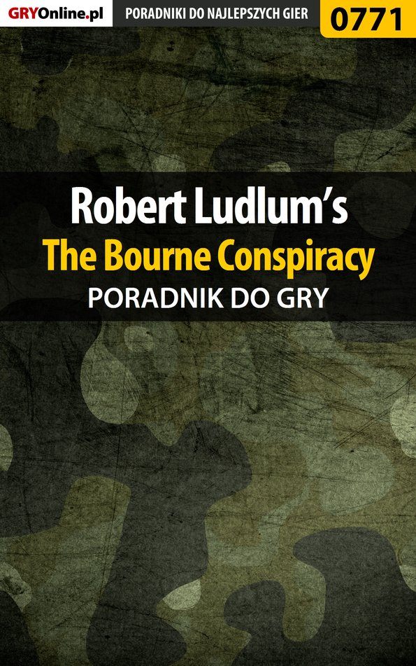 Книга Poradniki do gier Robert Ludlum's The Bourne Conspiracy созданная Mikołaj Królewski «Mikas» может относится к жанру компьютерная справочная литература, программы. Стоимость электронной книги Robert Ludlum's The Bourne Conspiracy с идентификатором 57203326 составляет 130.77 руб.