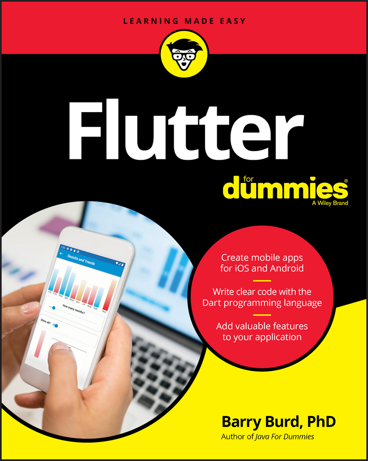 Книга  Flutter For Dummies созданная Barry Burd, Wiley может относится к жанру программы. Стоимость электронной книги Flutter For Dummies с идентификатором 62336225 составляет 2012.88 руб.