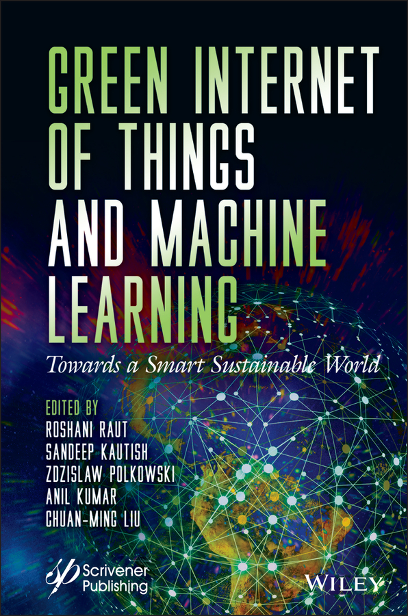 Книга  Green Internet of Things and Machine Learning созданная Roshani Raut, Chuan-Ming Liu, Sandeep Kautish, Zdzislaw Polkowski, Anil  Kumar, Wiley может относится к жанру программы. Стоимость электронной книги Green Internet of Things and Machine Learning с идентификатором 67178422 составляет 18083.05 руб.